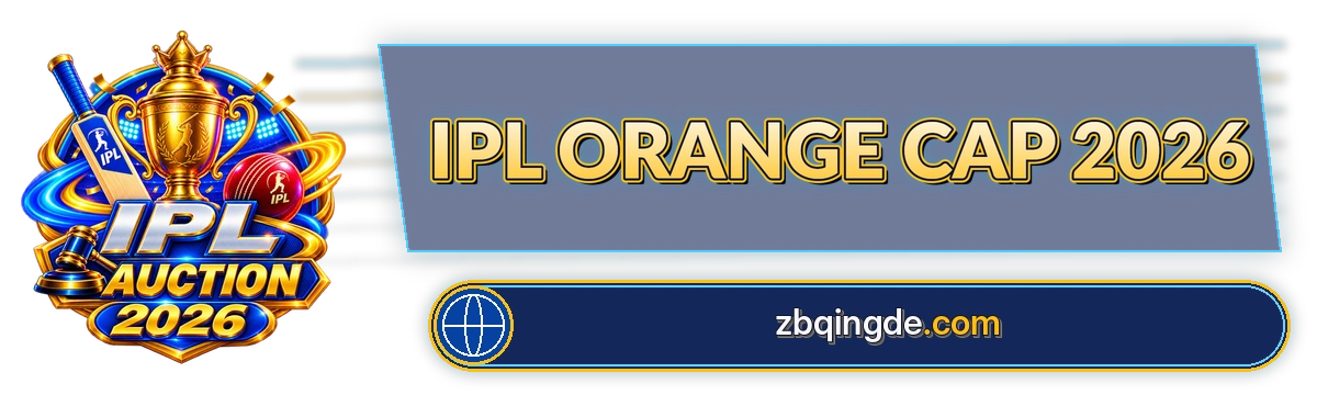 Ipl Orange Cap 2026